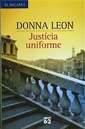 Justícia uniforme | 9788429754667 | Leon, Donna | Llibres.cat | Llibreria online en català | La Impossible Llibreters Barcelona