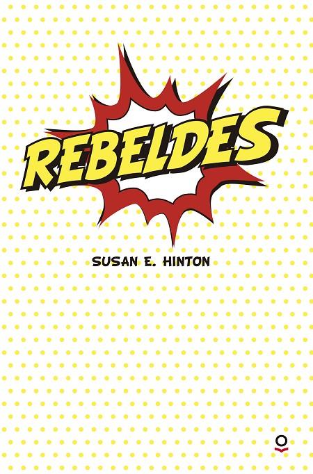 Rebeldes | 9788491221388 | Hinton, Susan E. | Llibres.cat | Llibreria online en català | La Impossible Llibreters Barcelona