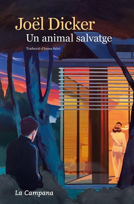 Un animal salvatge | 9788419245984 | Dicker, Joël | Llibres.cat | Llibreria online en català | La Impossible Llibreters Barcelona