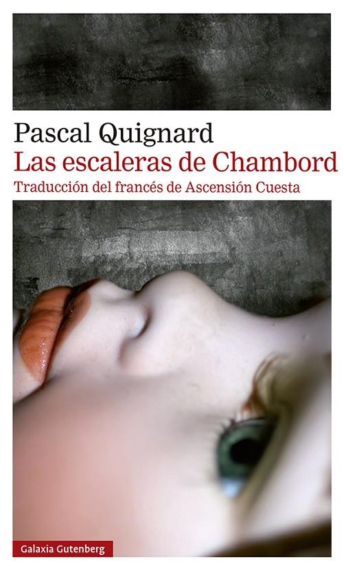 Las escaleras de Chambord | 9788419738547 | Quignard, Pascal | Llibres.cat | Llibreria online en català | La Impossible Llibreters Barcelona