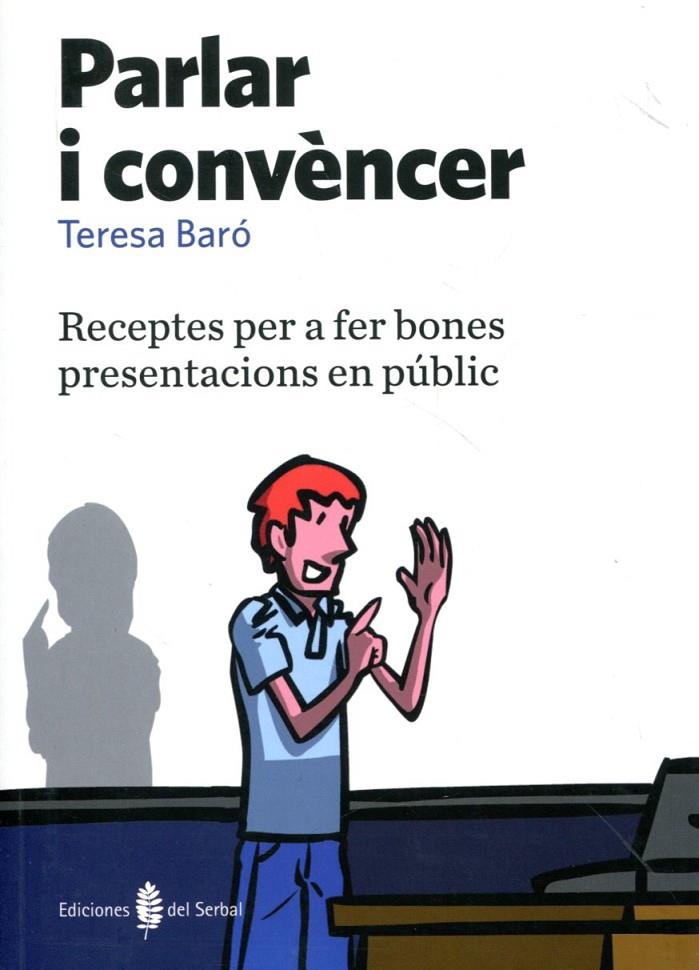 Parlar i convèncer | 9788476286739 | Baró, Teresa | Llibres.cat | Llibreria online en català | La Impossible Llibreters Barcelona
