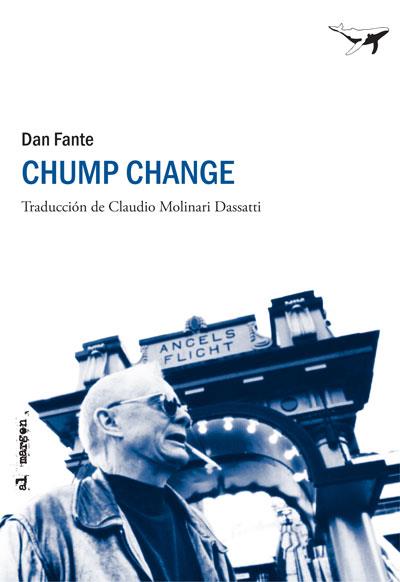 CHUMP CHANGE | 9788493805142 | FANTE, DAN | Llibres.cat | Llibreria online en català | La Impossible Llibreters Barcelona