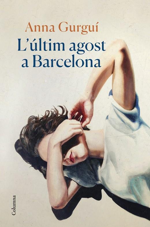 L'últim agost a Barcelona | 9788466429122 | Gurguí, Anna | Llibres.cat | Llibreria online en català | La Impossible Llibreters Barcelona
