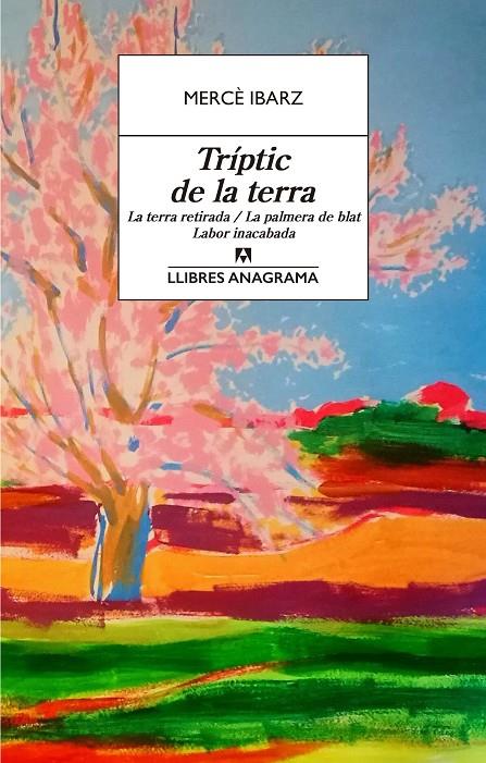 Tríptic de la terra | 9788433915863 | Ibarz, Mercè | Llibres.cat | Llibreria online en català | La Impossible Llibreters Barcelona