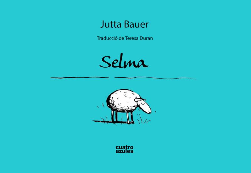 Selma  | 9788494186677 | Bauer, Jutta | Llibres.cat | Llibreria online en català | La Impossible Llibreters Barcelona