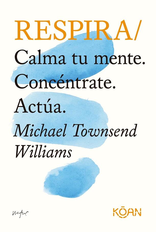 Respira | 9788418223341 | Townsend Williams, Michael | Llibres.cat | Llibreria online en català | La Impossible Llibreters Barcelona