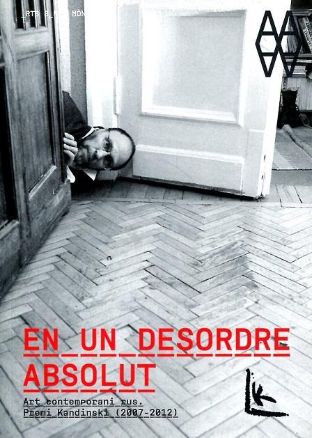 En un desordre absolut. Art contemporani rus. Premi Kandinski (2007-2012) | 9788415303893 | Autors Diversos | Llibres.cat | Llibreria online en català | La Impossible Llibreters Barcelona
