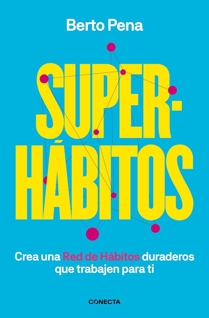 Superhábitos | 9788417992170 | Pena, Berto | Llibres.cat | Llibreria online en català | La Impossible Llibreters Barcelona