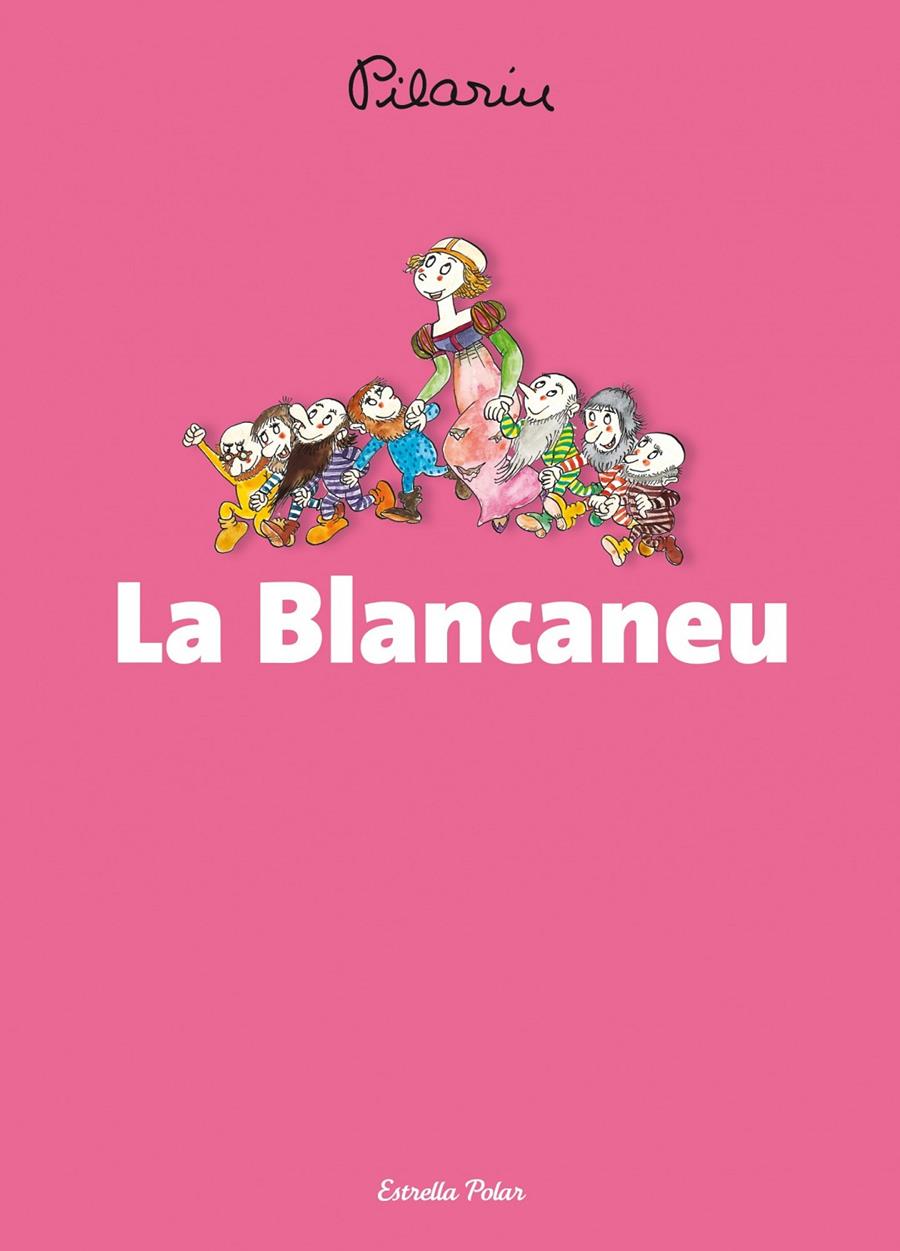 La Blancaneu | 9788490574546 | Bayés, Pilarín | Llibres.cat | Llibreria online en català | La Impossible Llibreters Barcelona