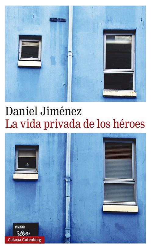 La vida privada de los héroes | 9788418218125 | Jiménez, Daniel | Llibres.cat | Llibreria online en català | La Impossible Llibreters Barcelona