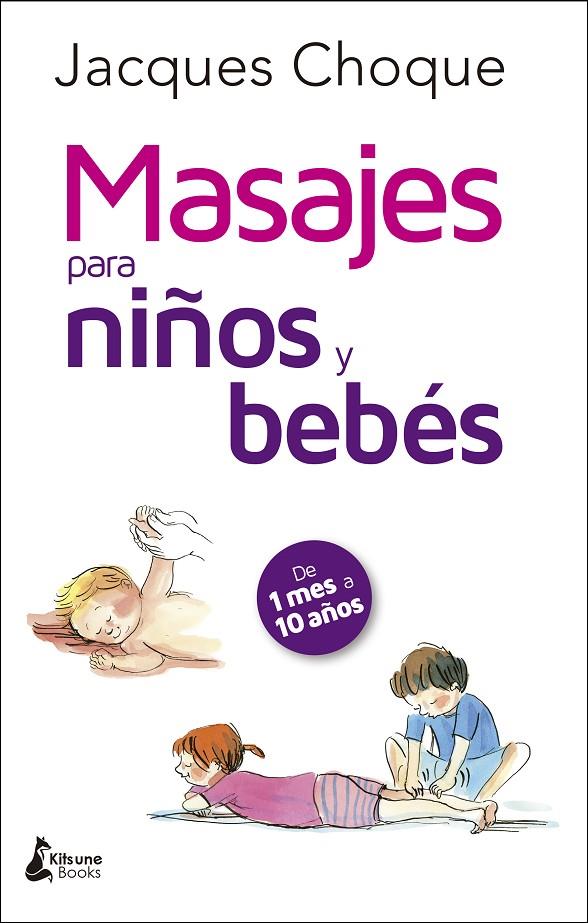 Masajes para niños y bebés | 9788416788200 | Choque, Jacques | Llibres.cat | Llibreria online en català | La Impossible Llibreters Barcelona