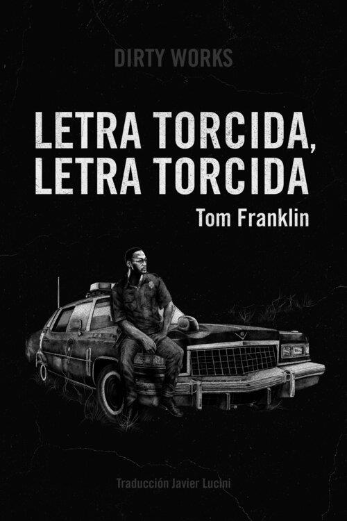 LETRA TORCIDA, LETRA TORCIDA | 9788412112832 | Tom Franklin | Llibres.cat | Llibreria online en català | La Impossible Llibreters Barcelona