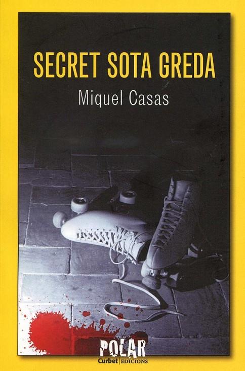 Secret sota greda | 9788493950484 | Casas, Miquel | Llibres.cat | Llibreria online en català | La Impossible Llibreters Barcelona