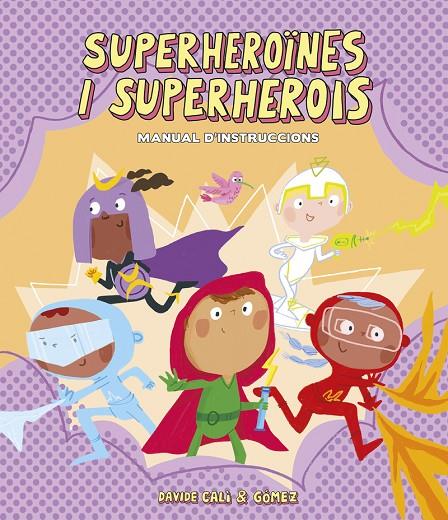 Superheroïnes i superherois. Manual d'instruccions | 9788418133305 | Cali, Davide | Llibres.cat | Llibreria online en català | La Impossible Llibreters Barcelona