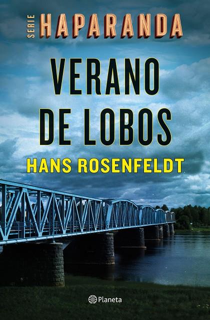 Verano de lobos (Serie Haparanda 1) | 9788408242161 | Rosenfeldt, Hans | Llibres.cat | Llibreria online en català | La Impossible Llibreters Barcelona