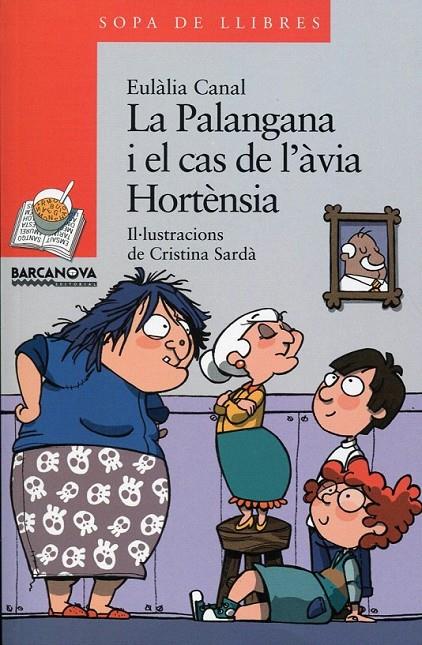 La Palangana i el cas de l'àvia Hortènsia | 9788448925659 | Canal, Eulàlia | Llibres.cat | Llibreria online en català | La Impossible Llibreters Barcelona