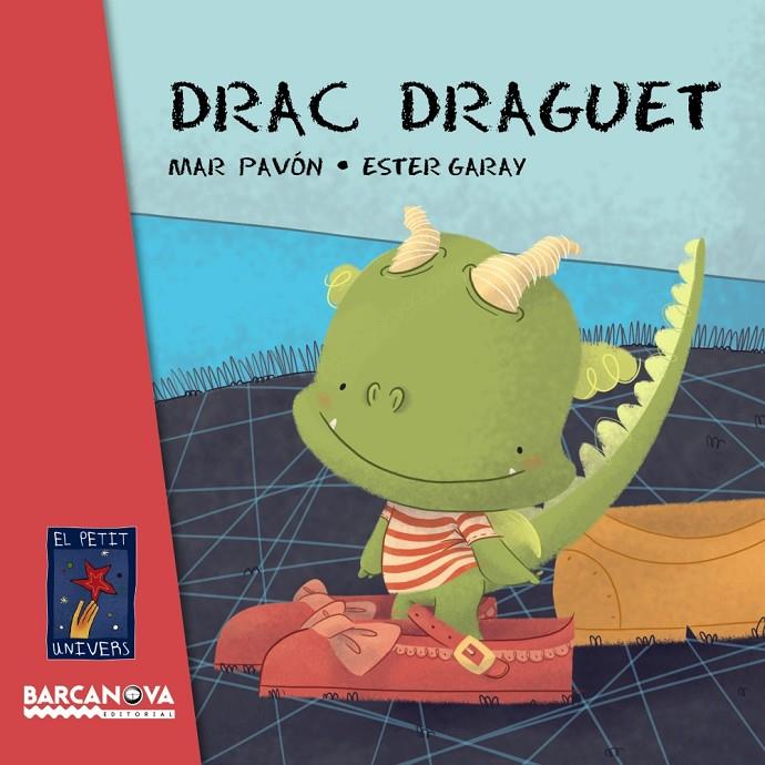 Drac draguet | 9788448935641 | Pavón, Mar | Llibres.cat | Llibreria online en català | La Impossible Llibreters Barcelona