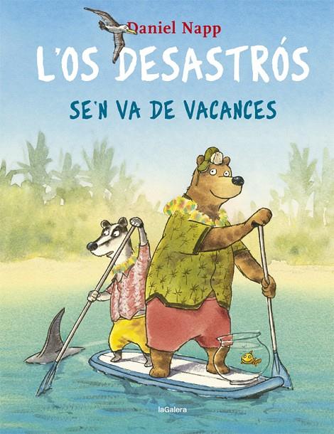 L'Os Desastrós se'n va de vacances | 9788424665524 | Daniel Napp | Llibres.cat | Llibreria online en català | La Impossible Llibreters Barcelona