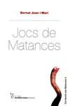 Jocs de matances | 9788492951093 | Joan i Marí, Bernat | Llibres.cat | Llibreria online en català | La Impossible Llibreters Barcelona