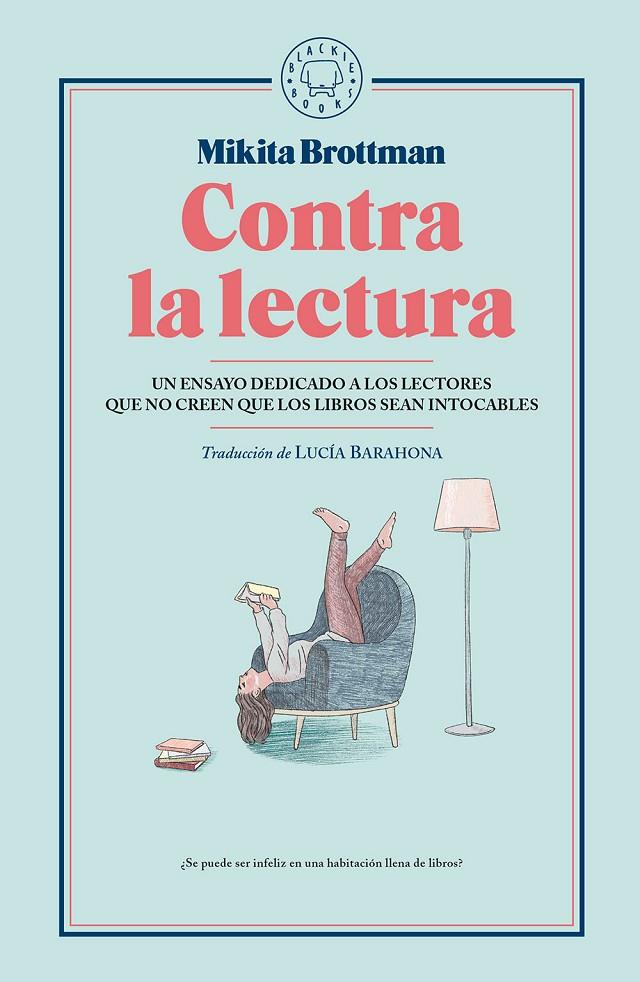 Contra la lectura | 9788417059545 | Brottman, Mikita | Llibres.cat | Llibreria online en català | La Impossible Llibreters Barcelona