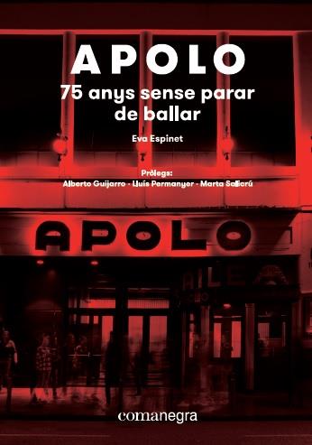 Apolo: 75 anys sense parar de ballar | 9788417188573 | Eva, Espinet Padura | Llibres.cat | Llibreria online en català | La Impossible Llibreters Barcelona