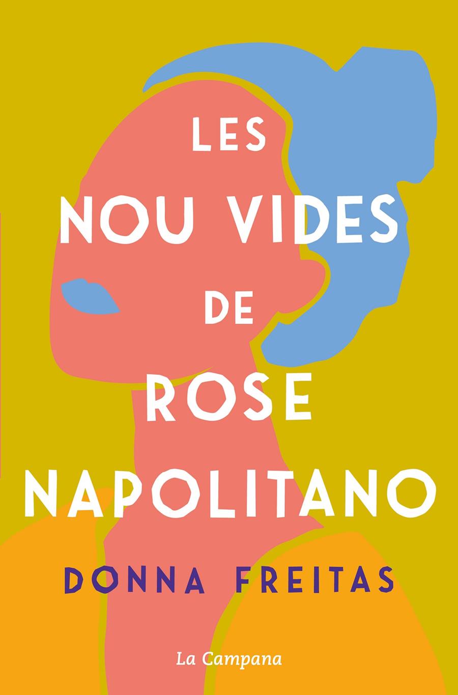 Les nou vides de la Rose Napolitano | 9788418226595 | Freitas, Donna | Llibres.cat | Llibreria online en català | La Impossible Llibreters Barcelona
