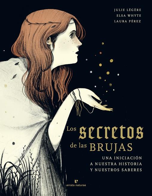 Los secretos de las brujas | 9788417800673 | Légère, Julie/Whyte, Elsa | Llibres.cat | Llibreria online en català | La Impossible Llibreters Barcelona