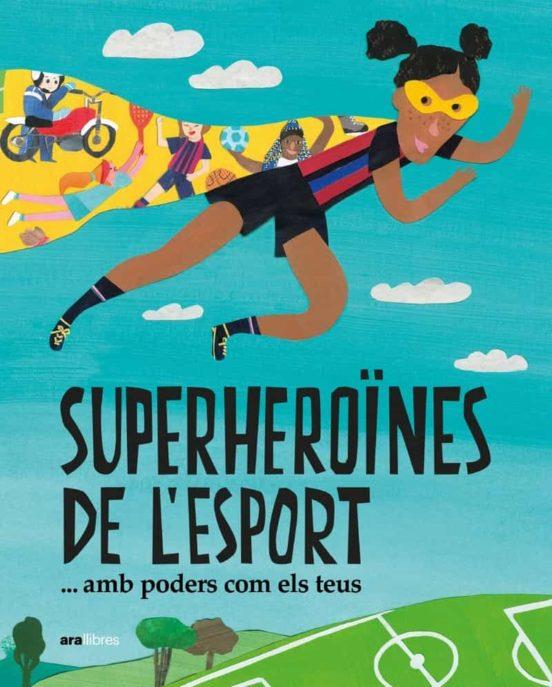 SUPERHEROINES DE LÆESPOR - AMB PODERS COM ELS TEUS | 9788418928475 | Llibres.cat | Llibreria online en català | La Impossible Llibreters Barcelona