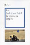 La cinquena carpeta | 9788482645858 | Rodriguez, Pujol; Toni | Llibres.cat | Llibreria online en català | La Impossible Llibreters Barcelona