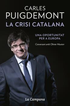 La crisi catalana. Una oportunitat per a Europa | 9788416863464 | Puigdemont, Carles | Llibres.cat | Llibreria online en català | La Impossible Llibreters Barcelona