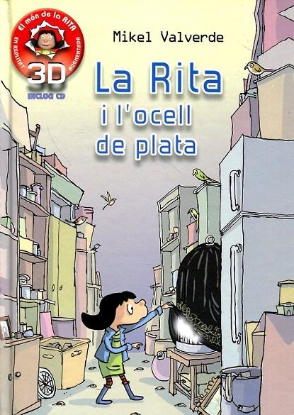 La rita i l'ocell de plata (3D) | 9788415426943 | Valverde, Mikel | Llibres.cat | Llibreria online en català | La Impossible Llibreters Barcelona
