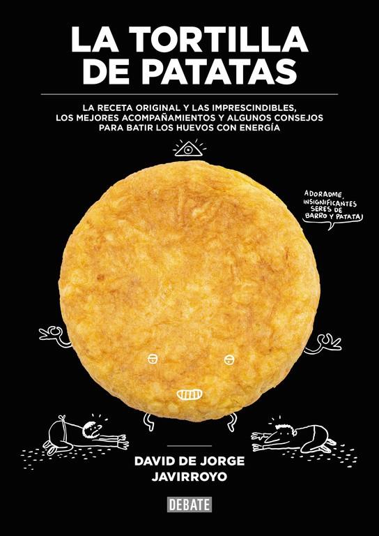 La tortilla de patatas | 9788499926483 | DE JORGE, DAVID/JAVIRROYO | Llibres.cat | Llibreria online en català | La Impossible Llibreters Barcelona
