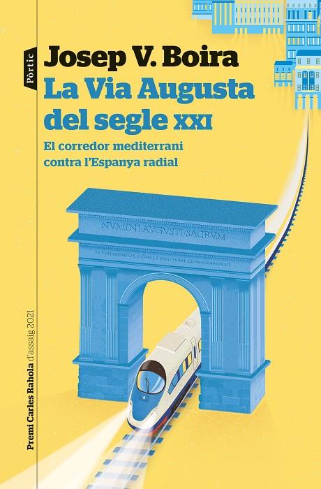 La Via Augusta del segle XXI | 9788498095043 | Boira Maiqués, Josep Vicent | Llibres.cat | Llibreria online en català | La Impossible Llibreters Barcelona