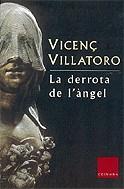 La derrota de l'àngel | 9788466405287 | Villatoro, Vicenç | Llibres.cat | Llibreria online en català | La Impossible Llibreters Barcelona