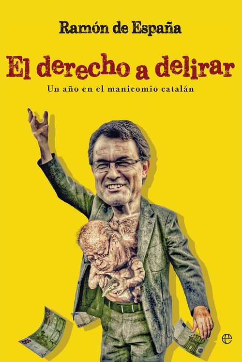 Derecho a delirar | 9788490602096 | Ramón de España | Llibres.cat | Llibreria online en català | La Impossible Llibreters Barcelona