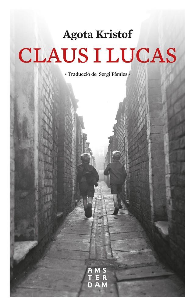 Claus i Lucas | 9788416743858 | Kristof, Agota | Llibres.cat | Llibreria online en català | La Impossible Llibreters Barcelona