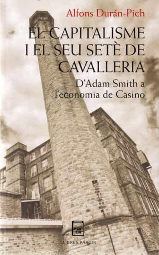 EL CAPITALISME I EL SEU SETÈ DE CAVALLERIA | 9788418849220 | DURÁN-PICH, ALFONS | Llibres.cat | Llibreria online en català | La Impossible Llibreters Barcelona