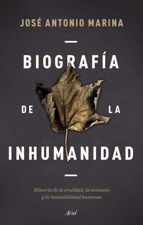 Biografía de la inhumanidad | 9788434433304 | Marina, José Antonio | Llibres.cat | Llibreria online en català | La Impossible Llibreters Barcelona