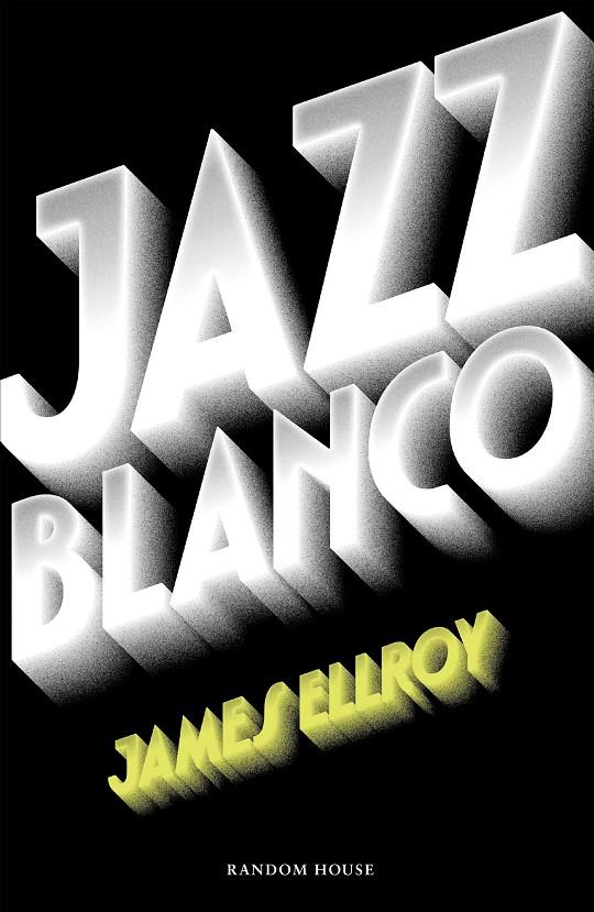 Jazz blanco (Cuarteto de Los Ángeles 4) | 9788439733065 | James Ellroy | Llibres.cat | Llibreria online en català | La Impossible Llibreters Barcelona