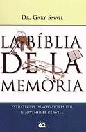 La Bíblia de la memòria | 9788429753639 | Small, Gary | Llibres.cat | Llibreria online en català | La Impossible Llibreters Barcelona