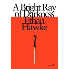 A bright ray of darkness | 9781524712006 | Ethan Hawke | Llibres.cat | Llibreria online en català | La Impossible Llibreters Barcelona