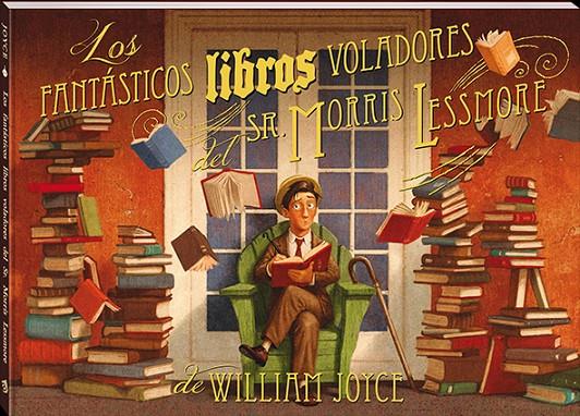 Los Fantásticos Libros Voladores del Sr. Morris Lessmore | 9788417497590 | Joyce, William | Llibres.cat | Llibreria online en català | La Impossible Llibreters Barcelona