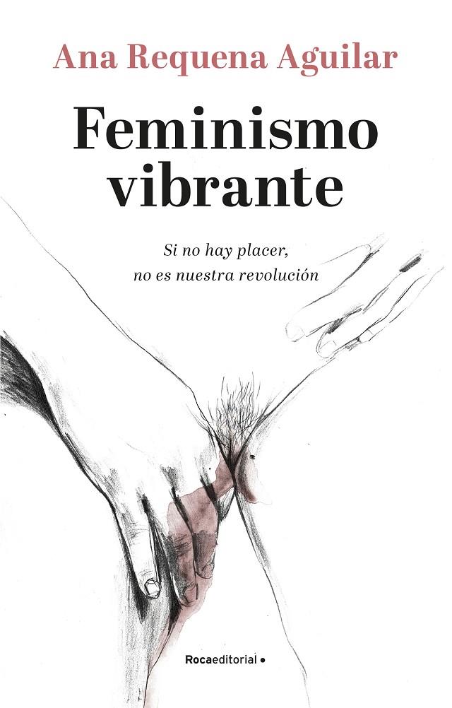 Feminismo vibrante | 9788418249099 | Requena, Ana | Llibres.cat | Llibreria online en català | La Impossible Llibreters Barcelona