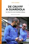 De Cruyff a Guardiola | 9788493940201 | Colmena, Dani | Llibres.cat | Llibreria online en català | La Impossible Llibreters Barcelona