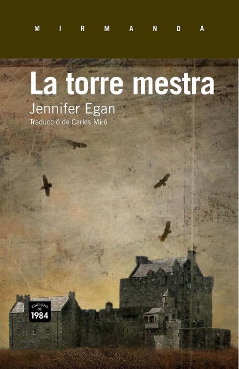 La torre mestra | 9788415835172 | Egan, Jennifer | Llibres.cat | Llibreria online en català | La Impossible Llibreters Barcelona