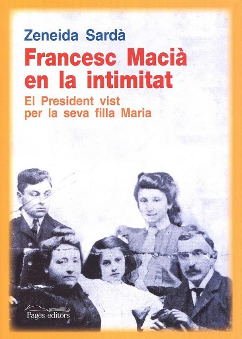 Francesc Macià en la intimitat | 9788499752594 | Sardà, Zeneida | Llibres.cat | Llibreria online en català | La Impossible Llibreters Barcelona