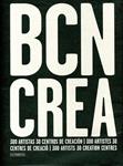 Bcn crea. 300 artistes 30 centres de creació | 9788492841943 | Diversos | Llibres.cat | Llibreria online en català | La Impossible Llibreters Barcelona