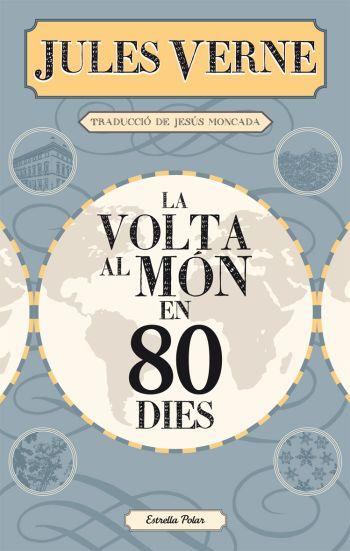 La volta al món en 80 dies | 9788491378495 | Verne, Jules | Llibres.cat | Llibreria online en català | La Impossible Llibreters Barcelona