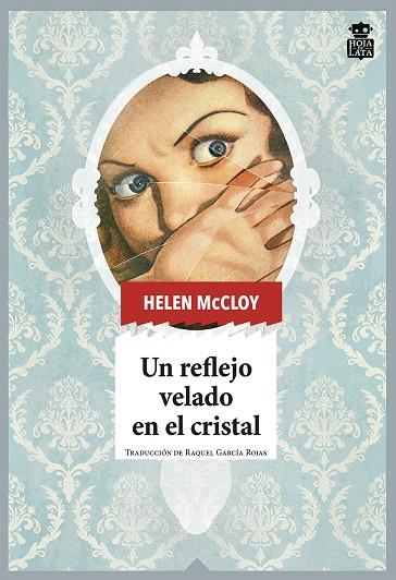 Un reflejo velado en el cristal | 9788418918049 | McCloy, Helen | Llibres.cat | Llibreria online en català | La Impossible Llibreters Barcelona