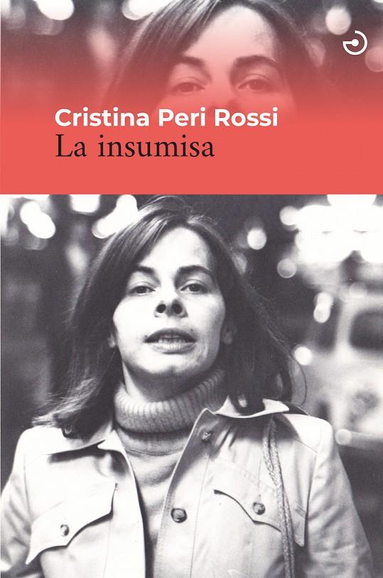 La insumisa | 9788415740636 | Peri Rossi, Cristina | Llibres.cat | Llibreria online en català | La Impossible Llibreters Barcelona